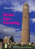 Stone Age Farming - Tapping Nature's Subtle Energies for the Farm or Garden, 2nd Edition