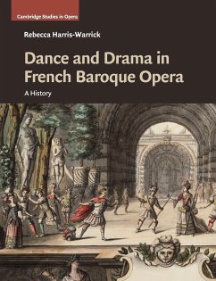 Dance and Drama in French Baroque Opera - Harris-Warrick, Rebecca