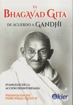 El Bhagavad Guita de acuerdo a Gandhi : evangelio de la acción desinteresada - Gandhi, Mahatma