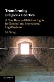 Transforming Religious Liberties - Strong, S I