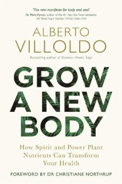 Grow a New Body - Villoldo, Alberto