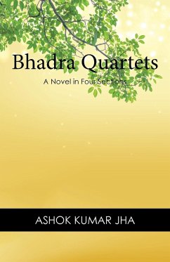 Bhadra Quartets - Jha, Ashok Kumar