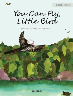 You Can Fly, Little Bird - Pere, Tuula