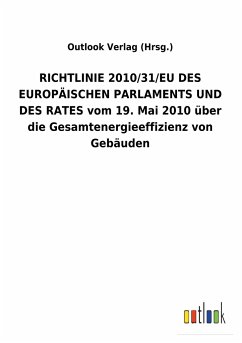 RICHTLINIE 2010/31/EU DES EUROPÄISCHEN PARLAMENTS UND DES RATES vom 19. Mai 2010 über die Gesamtenergieeffizienz von Gebäuden