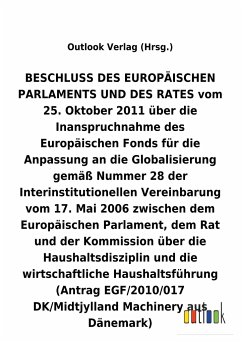 BESCHLUSS vom 25. Oktober 2011 über die Inanspruchnahme des Europäischen Fonds für die Anpassung an die Globalisierung gemäß Nummer 28 der Interinstitutionellen Vereinbarung vom 17. Mai 2006 über die Haushaltsdisziplin und die wirtschaftliche Haushaltsführung - Outlook Verlag