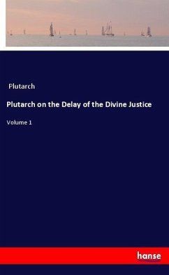 Plutarch on the Delay of the Divine Justice - Plutarch
