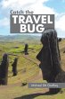Catch the Travel Bug - Bild 1
