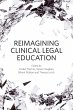 Reimagining Clinical Legal Education... - Bild 1