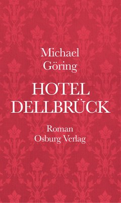 Hotel Dellbrück (eBook, ePUB) - Göring, Michael