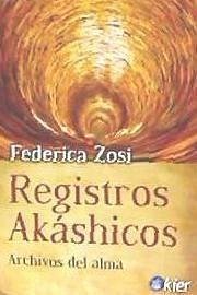 Registros akáshicos : archivos del alma - Zosi, Claudia Federica