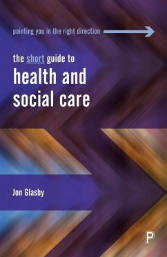 The Short Guide to Health and Social Care - Glasby, Jon