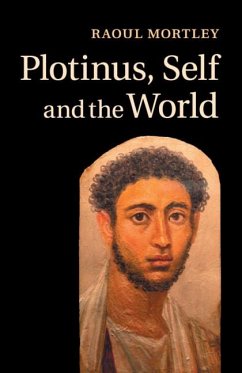 Plotinus, Self and the World - Mortley, Raoul (Bond University, Queensland)