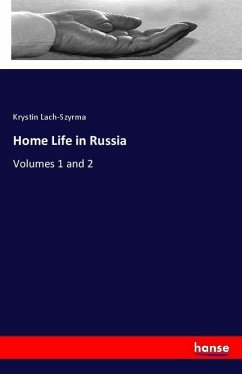 Home Life in Russia - Lach-Szyrma, Krystin