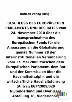 BESCHLUSS vom 24. November 2010 über die Inanspruchnahme des Europäischen Fonds für die Anpassung an die Globalisierung gemäß Nummer 28 der Interinstitutionellen Vereinbarung vom 17. Mai 2006 über die Haushaltsdisziplin und die wirtschaftliche Haushaltsführung