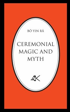 CEREMONIAL MAGIC AND MYTH - Bô Yin Râ