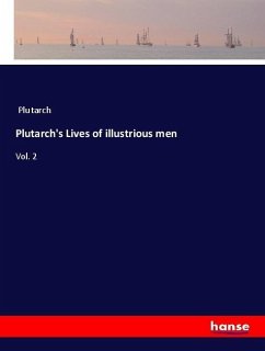 Plutarch's Lives of illustrious men - Plutarch