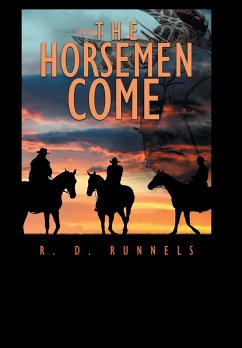 The Horsemen Come - Runnels, R. D.