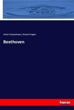 Beethoven - Schopenhauer, Arthur; Wagner, Richard