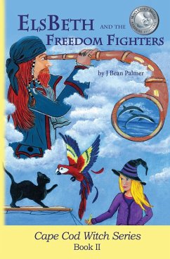 ElsBeth and the Freedom Fighters - Palmer, J Bean
