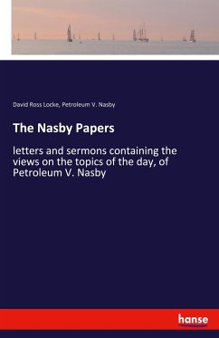 The Nasby Papers - Locke, David Ross; Nasby, Petroleum V.