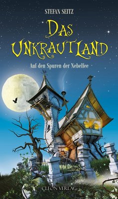 Das Unkrautland - Band 1 (eBook, ePUB) - Seitz, Stefan