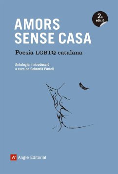 Amors sense casa : Poesia LGTBQ catalana - Portell i Clar, Sebastià; Portell Clar, Sebastià; Portell, Sebastià