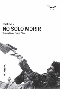 No solo morir - Lewis, Ted