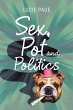 Sex, Pot and Politics - Bild 1