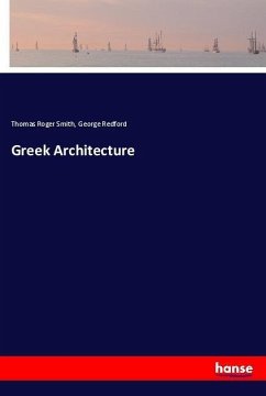 Greek Architecture - Smith, Thomas Roger; Redford, George