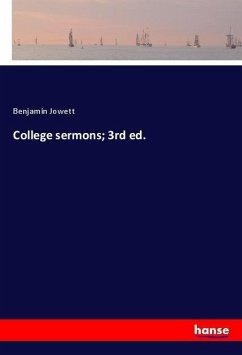 College sermons; 3rd ed. - Jowett, Benjamin