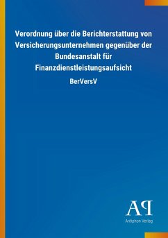 Verordnung über die Berichterstattung von Versicherungsunternehmen gegenüber der Bundesanstalt für Finanzdienstleistungsaufsicht