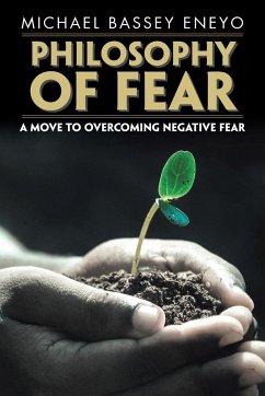 Philosophy of Fear - Eneyo, Michael Bassey