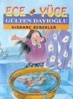 Kiskanc Bebekler - Dayioglu, Gülten