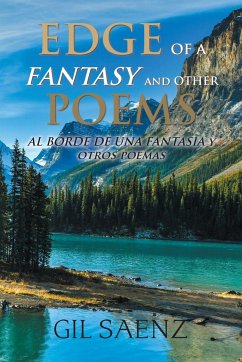 Edge of a Fantasy and Other Poems - Saenz, Gil