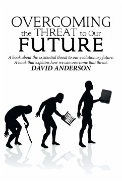 Overcoming the Threat to Our Future - Anderson, David