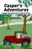 Casper's Adventures: Casper the dog Learns how to Drive