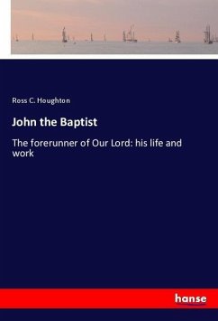 John the Baptist - Houghton, Ross C.