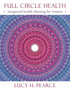 Full Circle Health - Pearce, Lucy H.