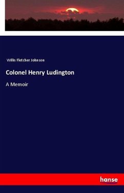 Colonel Henry Ludington - Johnson, Willis Fletcher