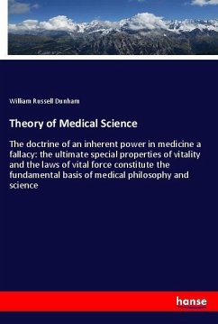 Theory of Medical Science - Dunham, William Russell