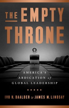 The Empty Throne (eBook, ePUB) - Daalder, Ivo H.; Lindsay, James M.