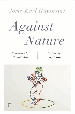 Against Nature (riverrun editions) - Huysmans, Joris-Karl