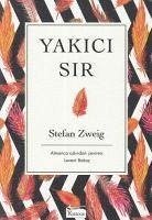 Yakici Sir - Zweig, Stefan