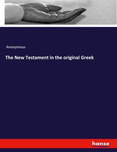 The New Testament in the original Greek - Anonymous