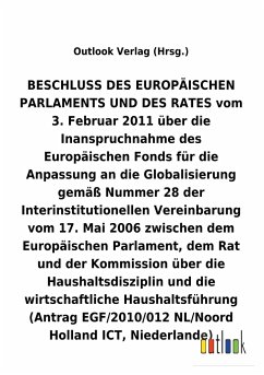 BESCHLUSS vom 3. Februar 2011 über die Inanspruchnahme des Europäischen Fonds für die Anpassung an die Globalisierung gemäß Nummer 28 der Interinstitutionellen Vereinbarung vom 17. Mai 2006 über die Haushaltsdisziplin und die wirtschaftliche Haushaltsführung - Outlook Verlag