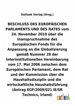 BESCHLUSS vom 24. November 2010 über die Inanspruchnahme des Europäischen Fonds für die Anpassung an die Globalisierung gemäß Nummer 28 der Interinstitutionellen Vereinbarung vom 17. Mai 2006 über die Haushaltsdisziplin und die wirtschaftliche Haushaltsführung