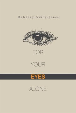 For Your Eyes Alone - Ashby-Jones, McKenzy
