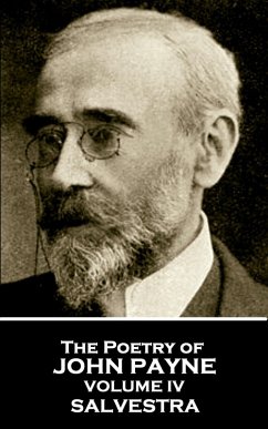 The Poetry of John Payne - Volume IV (eBook, ePUB) - Payne, John