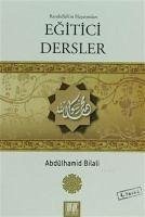 Rasulullahin Hayatindan Egitici Dersler - Bilali, Abdülhamid