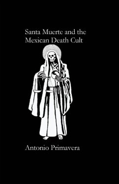 Cover Santa Muerte and the Mexican Death Cult
